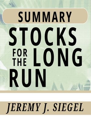 cover image of Summary of Stocks for the Long Run